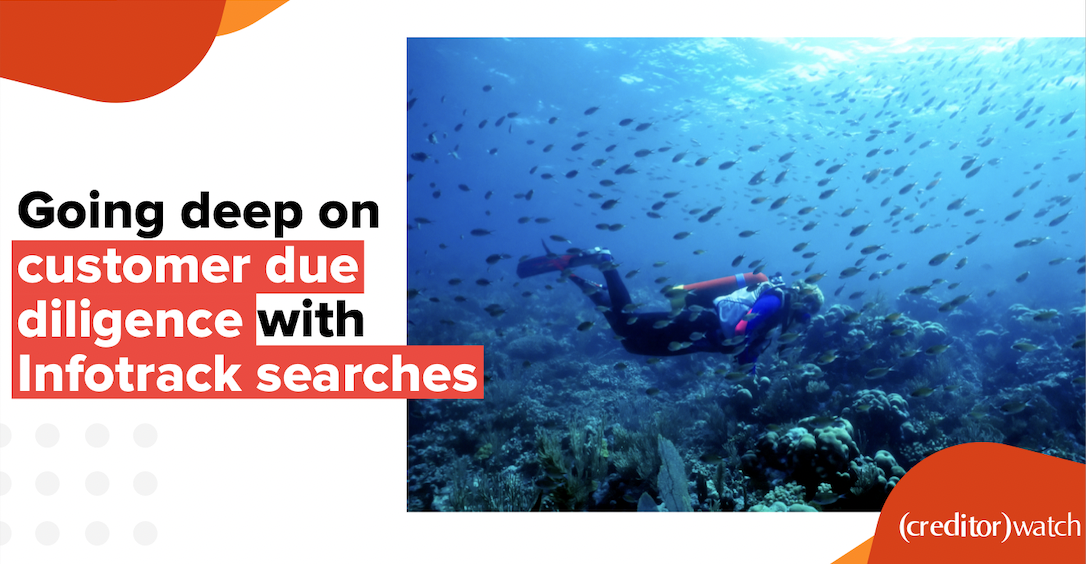 Going deep on customer due diligence with Infotrack searches